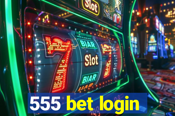 555 bet login